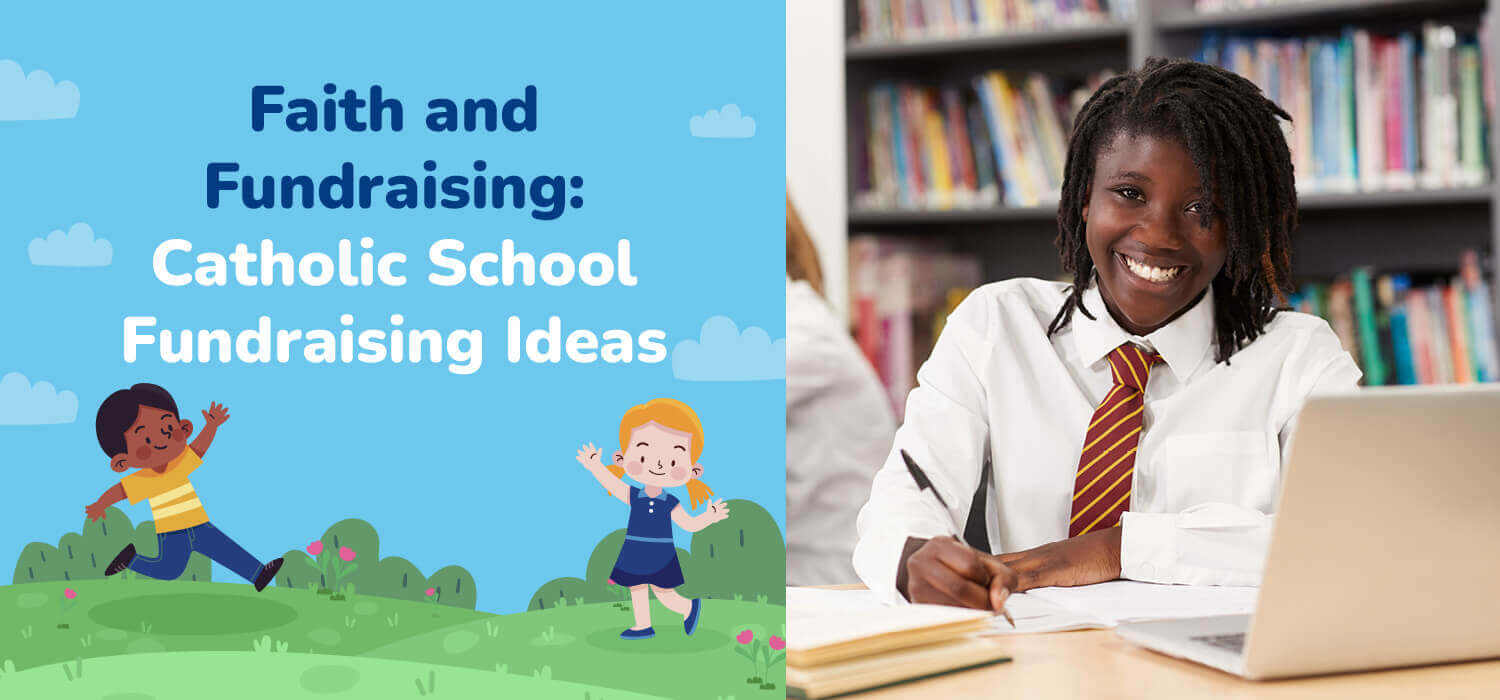 The title of the article, Faith and Fundraising: Catholic School Fundraising Ideas.