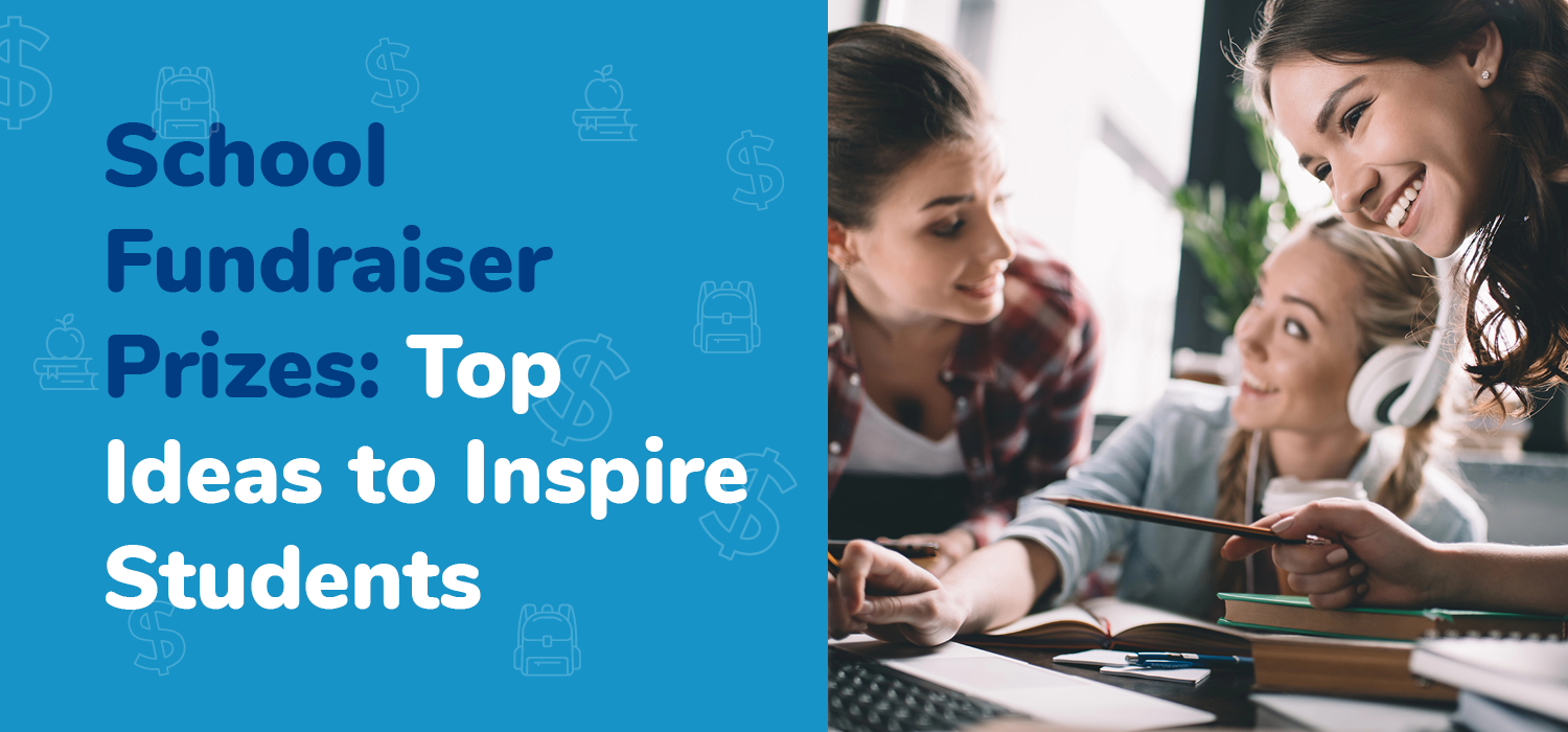 The article’s title, “School Fundraiser Prizes: Top Ideas to Inspire Students,” beside three students smiling at a desk.